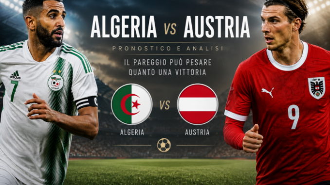 Algeria-Austria pronostico Mondiali 2026