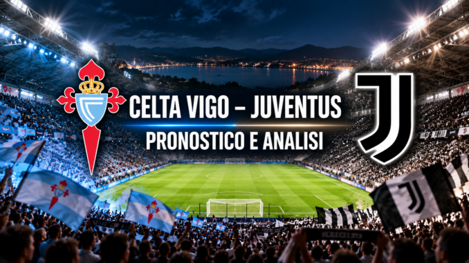 Celta Vigo Juventus pronostico Europa League 15 ottobre 2026, copertina con stemmi e scritta Pronostico e Analisi