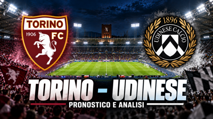 Torino Udinese pronostico 12 ottobre 2026: copertina allo stadio con stemmi Torino FC e Udinese Calcio e scritta pronostico e analisi