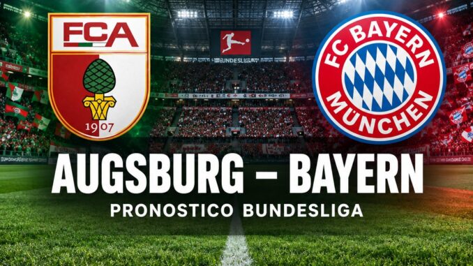 Augsburg Bayern Monaco pronostico Bundesliga 10 ottobre 2026 - sfida tra Augsburg e Bayern allo stadio WWK Arena